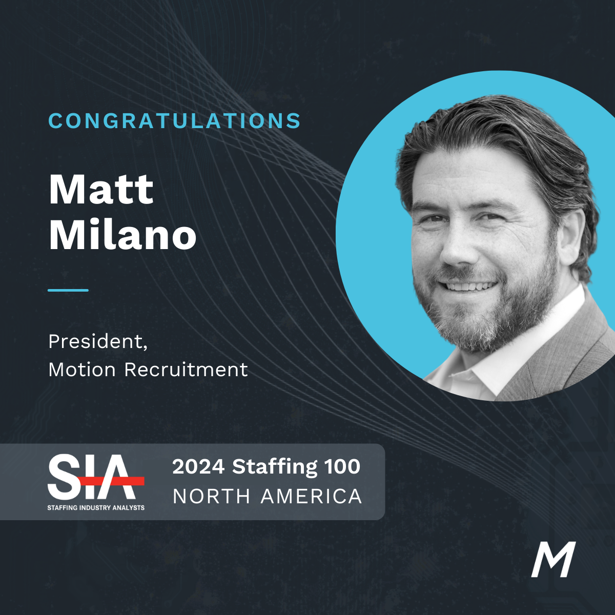 Motion Recruitment’s Matt Milano Recognized in SIA’s Staffing 100 North